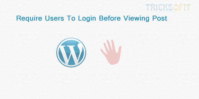Require Users To Login Before Viewing Post